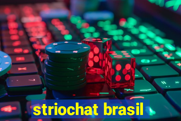 striochat brasil